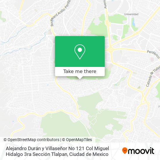 Alejandro Durán y Villaseñor No  121 Col  Miguel Hidalgo 3ra Sección Tlalpan map