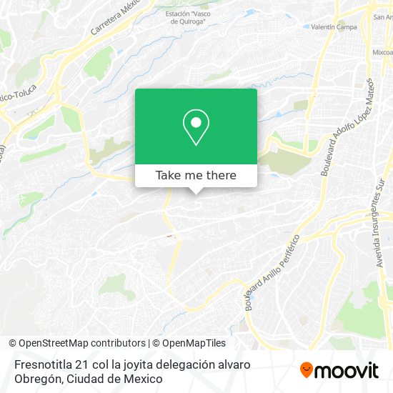 Fresnotitla  21  col  la joyita  delegación alvaro Obregón map