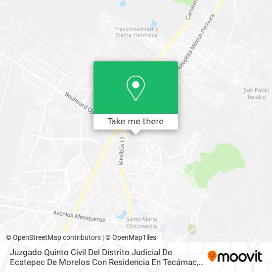 Mapa de Juzgado Quinto Civil Del Distrito Judicial De Ecatepec De Morelos Con Residencia En Tecámac