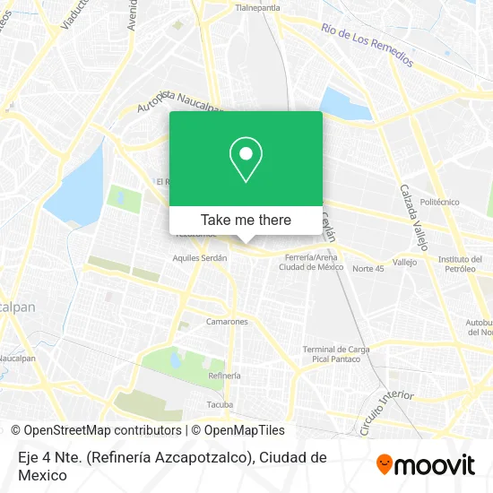 Mapa de Eje 4 Nte. (Refinería Azcapotzalco)