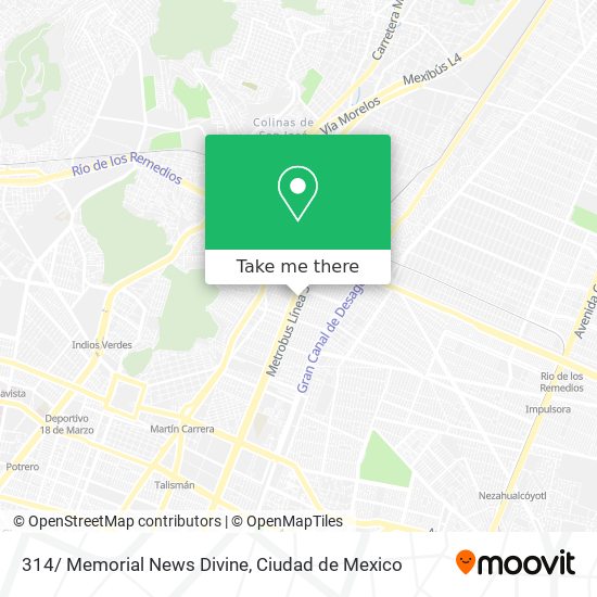 How to get to 314/ Memorial News Divine in Gustavo A. Madero by Bus or  Metro?