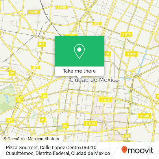 Mapa de Pizza Gourmet, Calle López Centro 06010 Cuauhtémoc, Distrito Federal