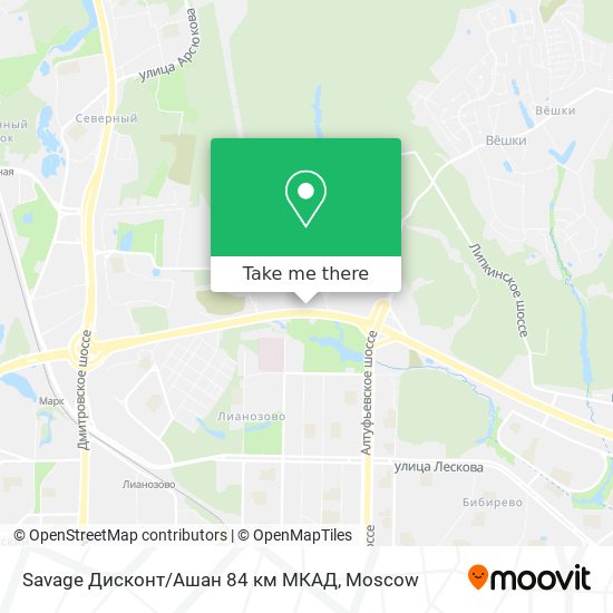 Savage Дисконт/Ашан 84 км МКАД map