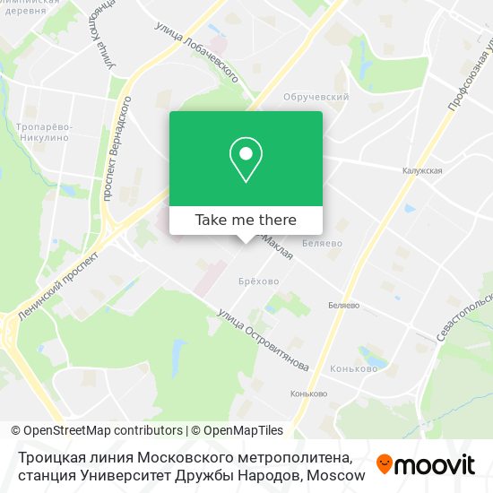 Троицкая линия Московского метрополитена, станция Университет Дружбы Народов map