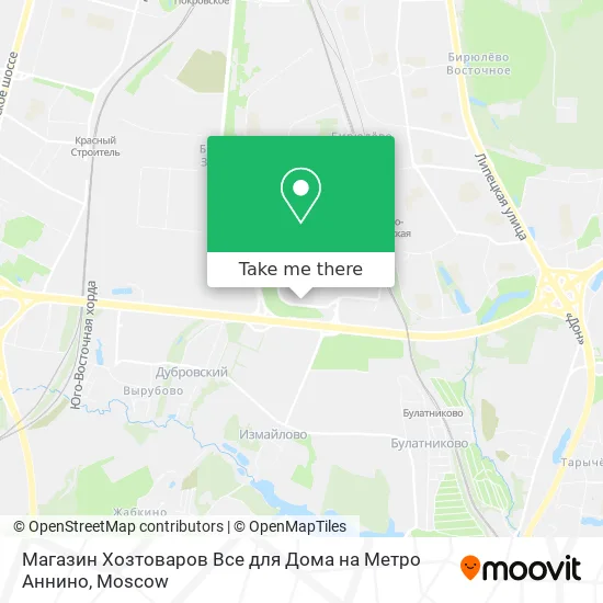 Магазин Хозтоваров Все для Дома на Метро Аннино map