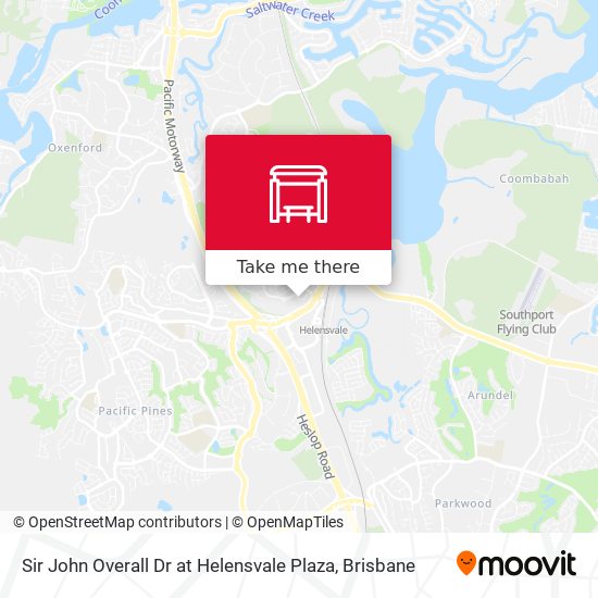 Sir John Overall Dr at Helensvale Plaza map