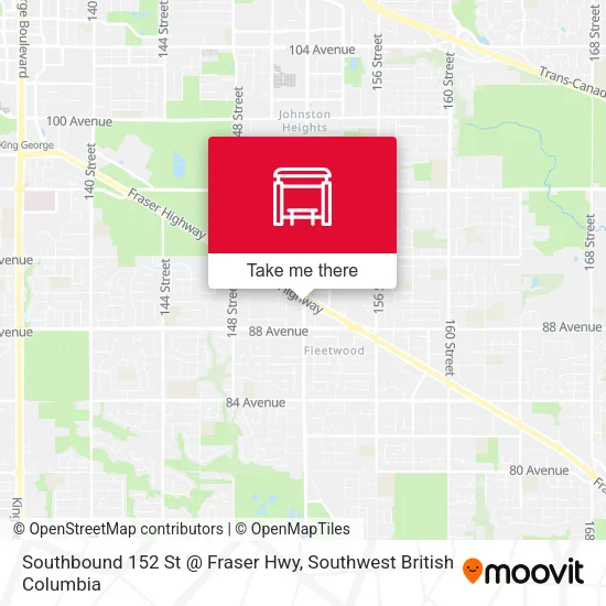 Southbound 152 St @ Fraser Hwy map
