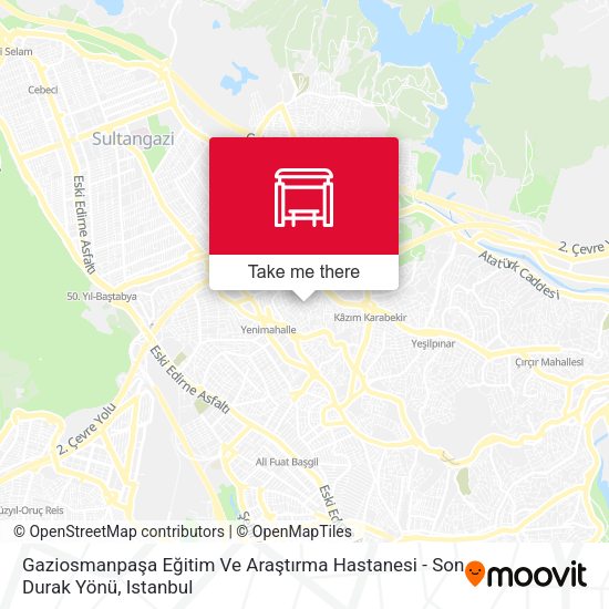 Gaziosmanpaşa Eğitim Ve Araştırma Hastanesi - Son Durak Yönü map