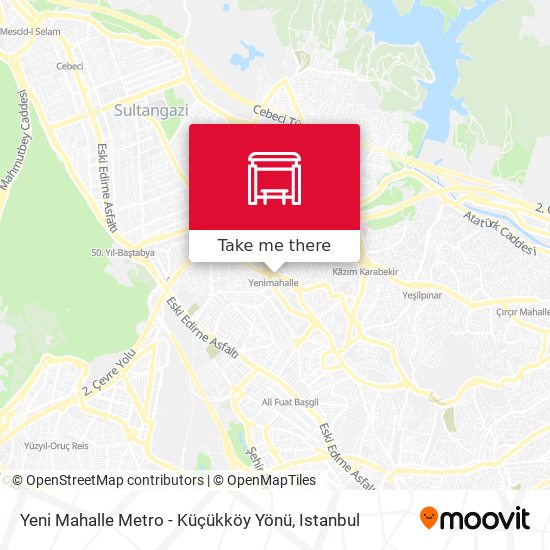 Yeni Mahalle Metro - Küçükköy Yönü map