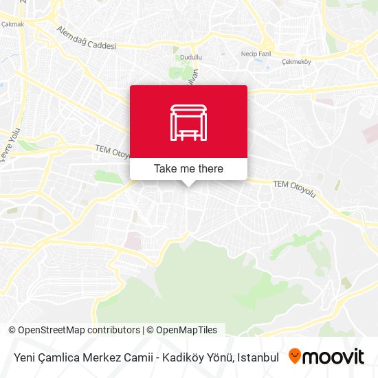 Yeni Çamlica Merkez Camii - Kadiköy Yönü map