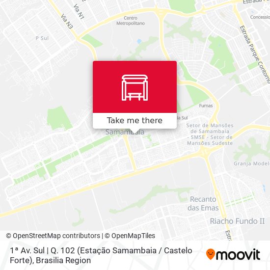 1ª Av. Sul | Q. 102 (Estação Samambaia / Castelo Forte) map