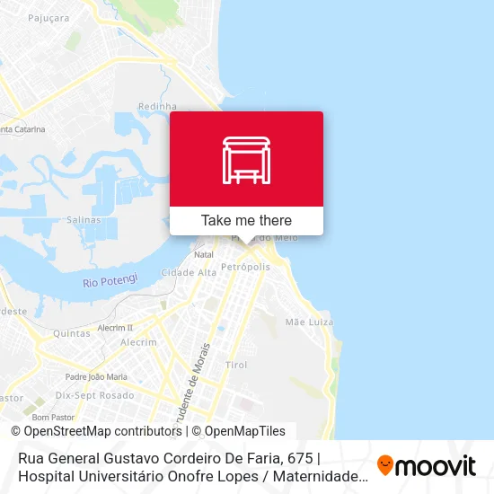 Rua General Gustavo Cordeiro De Faria, 675 | Hospital Universitário Onofre Lopes / Maternidade Januário Cicco map