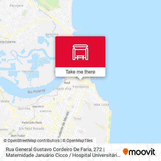 Rua General Gustavo Cordeiro De Faria, 272 | Maternidade Januário Cicco / Hospital Universitário Onofre Lopes (Intermunicipais) map