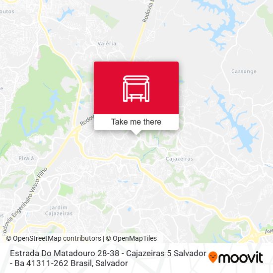 Estrada Do Matadouro 28-38 - Cajazeiras 5 Salvador - Ba 41311-262 Brasil map