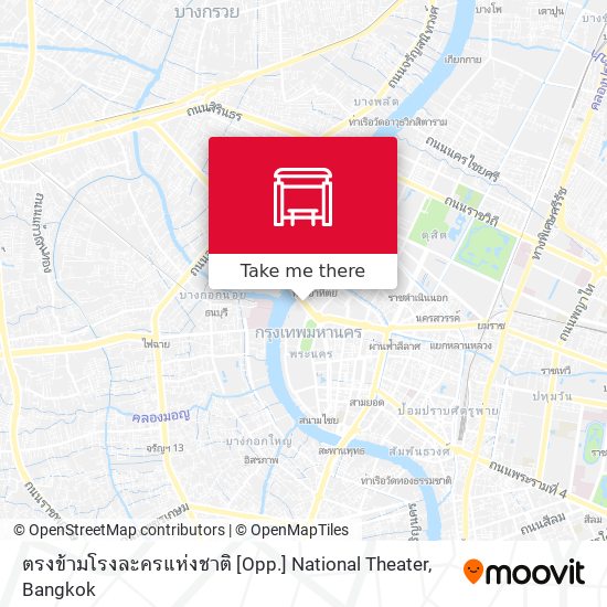ตรงข้ามโรงละครแห่งชาติ [Opp.] National Theater map