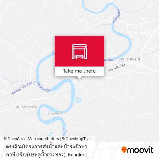 ตรงข้ามโครงการส่งน้ำและบำรุงรักษาภาษีเจริญ(ประตูน้ำอ่างทอง) map