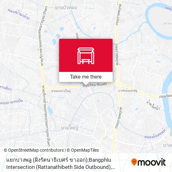 แยกบางพลู (ฝั่งรัตนาธิเบศร์ ขาออก);Bangphlu Intersection (Rattanathibeth Side Outbound) map