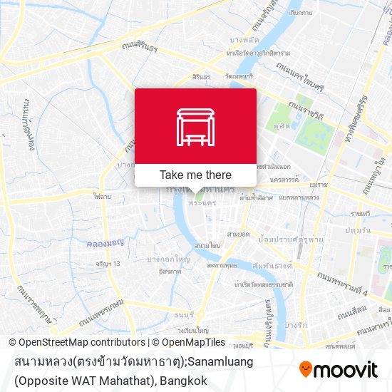 สนามหลวง(ตรงข้ามวัดมหาธาตุ);Sanamluang (ฺOpposite WAT Mahathat) map