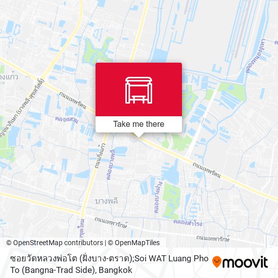ซอยวัดหลวงพ่อโต (ฝั่งบาง-ตราด);Soi WAT Luang Pho To (Bangna-Trad Side) map