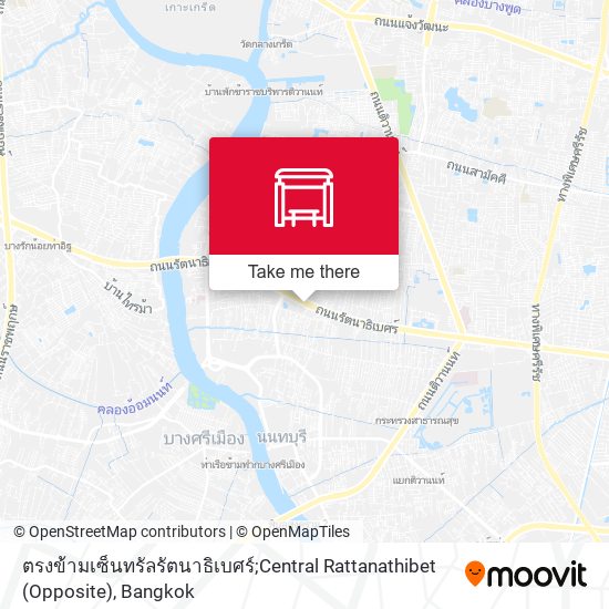 ตรงข้ามเซ็นทรัลรัตนาธิเบศร์;Central Rattanathibet (Opposite) map