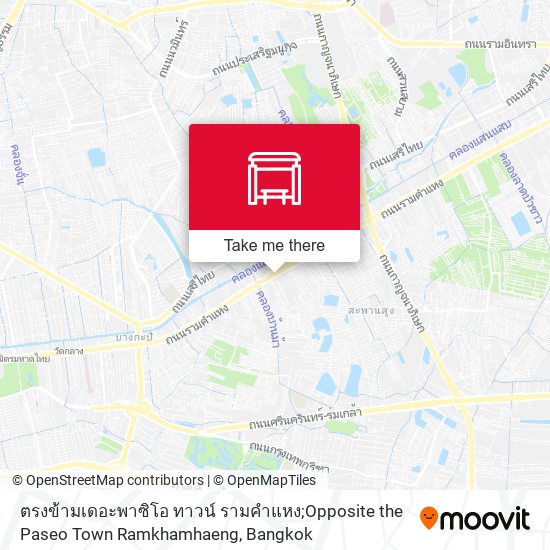 ตรงข้ามเดอะพาซิโอ ทาวน์ รามคำแหง;Opposite the Paseo Town Ramkhamhaeng map