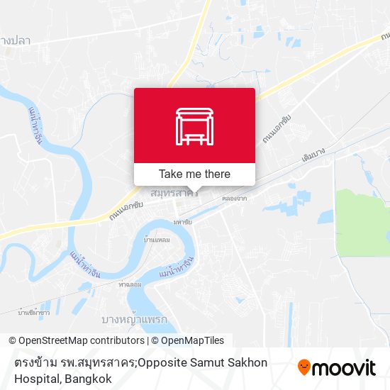 ตรงข้าม รพ.สมุทรสาคร;Opposite Samut Sakhon Hospital map