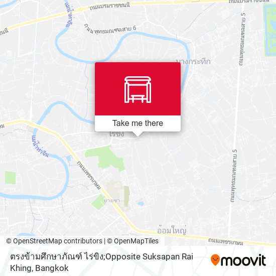 ตรงข้ามศึกษาภัณฑ์ ไร่ขิง;Opposite Suksapan Rai Khing map