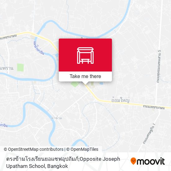 ตรงข้ามโรงเรียนยอแซฟอุปถัมภ์;Opposite Joseph Upatham School map