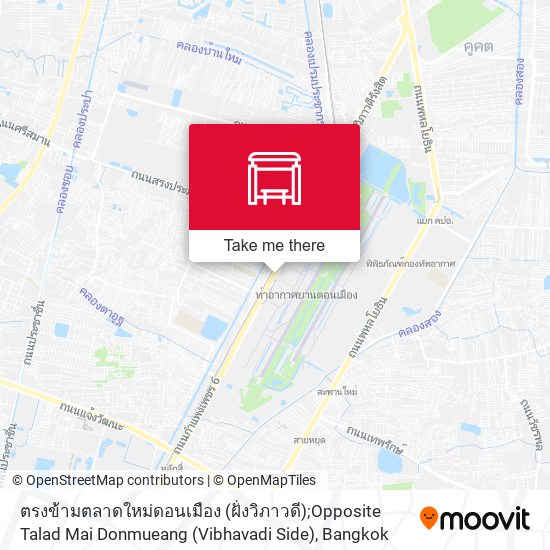 ตรงข้ามตลาดใหม่ดอนเมือง (ฝั่งวิภาวดี);Opposite Talad Mai Donmueang (Vibhavadi Side) map