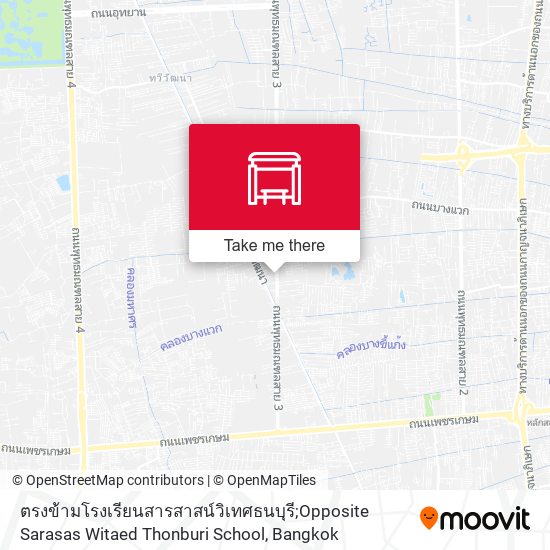 ตรงข้ามโรงเรียนสารสาสน์วิเทศธนบุรี;Opposite Sarasas Witaed Thonburi School map