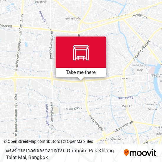ตรงข้ามปากคลองตลาดใหม่;Opposite Pak Khlong Talat Mai map