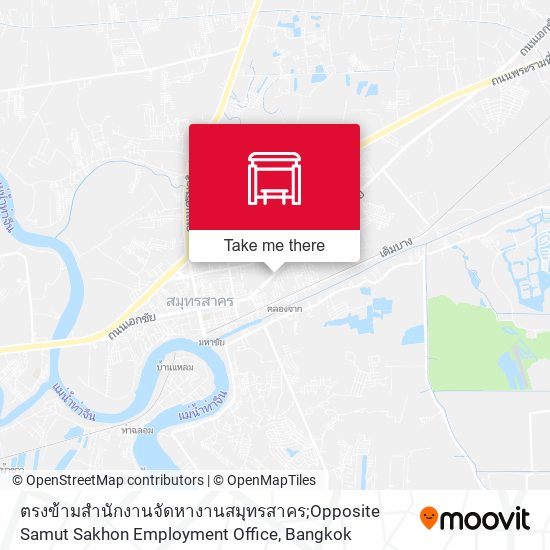 ตรงข้ามสำนักงานจัดหางานสมุทรสาคร;Opposite Samut Sakhon Employment Office map