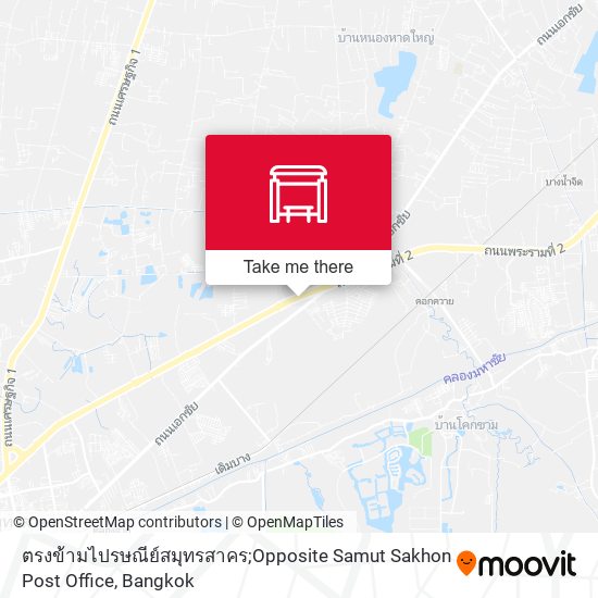 ตรงข้ามไปรษณีย์สมุทรสาคร;Opposite Samut Sakhon Post Office map