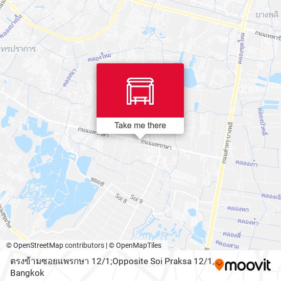 ตรงข้ามซอยแพรกษา 12 / 1;Opposite Soi Praksa 12 / 1 map