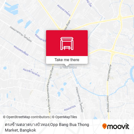 ตรงข้ามตลาดบางบัวทอง;Opp Bang Bua Thong Market map