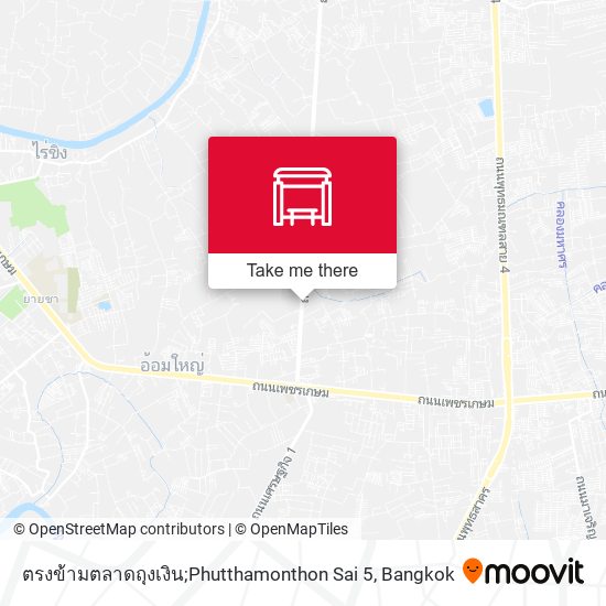 ตรงข้ามตลาดถุงเงิน;Phutthamonthon Sai 5 map