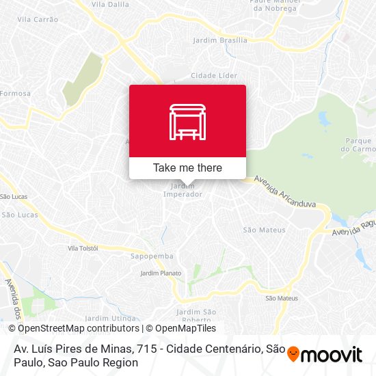 Av. Luís Pires de Minas, 715 - Cidade Centenário, São Paulo map