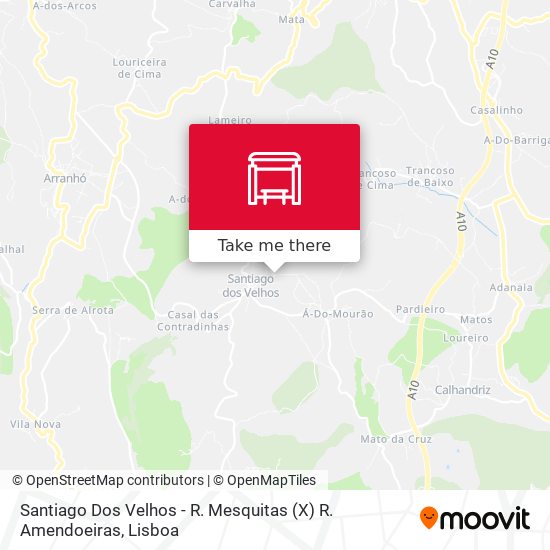 Santiago Dos Velhos - R. Mesquitas (X) R. Amendoeiras mapa
