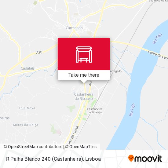 R Palha Blanco 240 (Castanheira) map