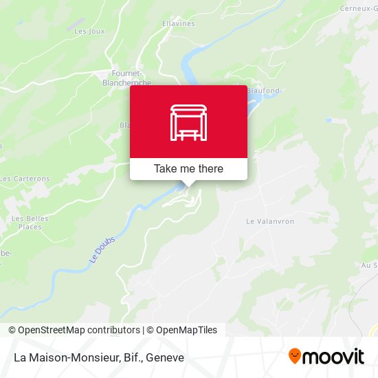 La Maison-Monsieur, Bif. map