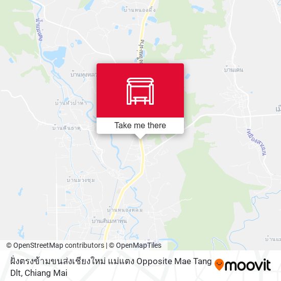 ฝั่งตรงข้ามขนส่งเชียงใหม่ แม่แตง Opposite Mae Tang Dlt map