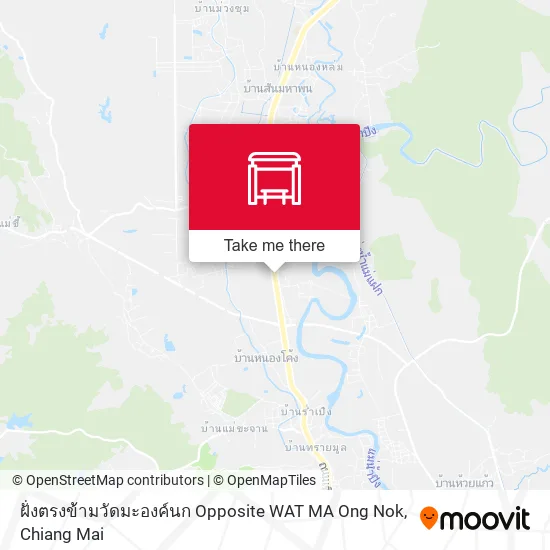 ฝั่งตรงข้ามวัดมะองค์นก Opposite WAT MA Ong Nok map