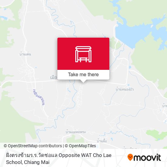 ฝั่งตรงข้ามร.ร.วัดช่อแล Opposite WAT Cho Lae School map
