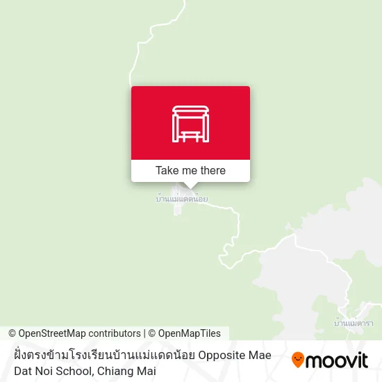ฝั่งตรงข้ามโรงเรียนบ้านแม่แดดน้อย Opposite Mae Dat Noi School map