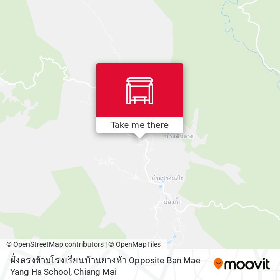 ฝั่งตรงข้ามโรงเรียนบ้านยางห้า Opposite Ban Mae Yang Ha School map