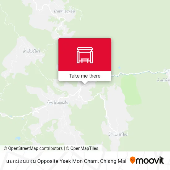 แยกม่อนแจ่ม Opposite Yaek Mon Cham map
