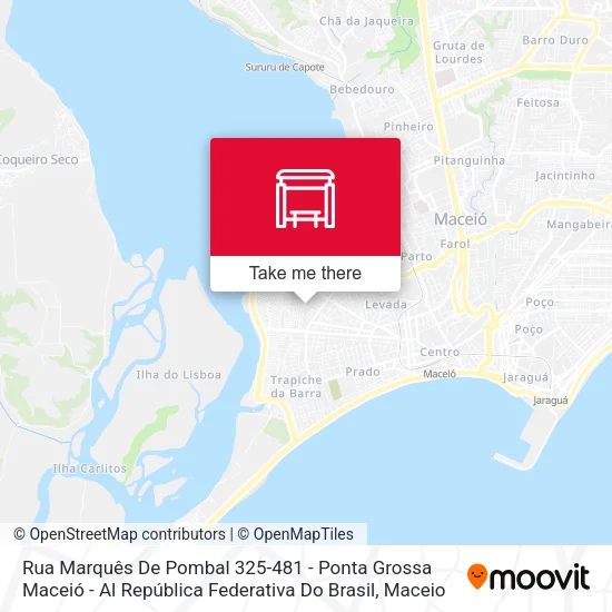 Rua Marquês De Pombal 325-481 - Ponta Grossa Maceió - Al República Federativa Do Brasil map