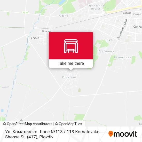 Карта Ул. Коматевско Шосе №113 / 113 Komatevsko Shosse St. (417)