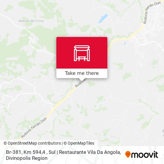 Br-381, Km 594,4 , Sul | Restaurante Vila Da Angola map