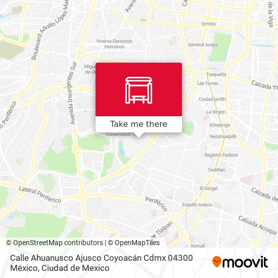 Mapa de Calle Ahuanusco Ajusco Coyoacán Cdmx 04300 México